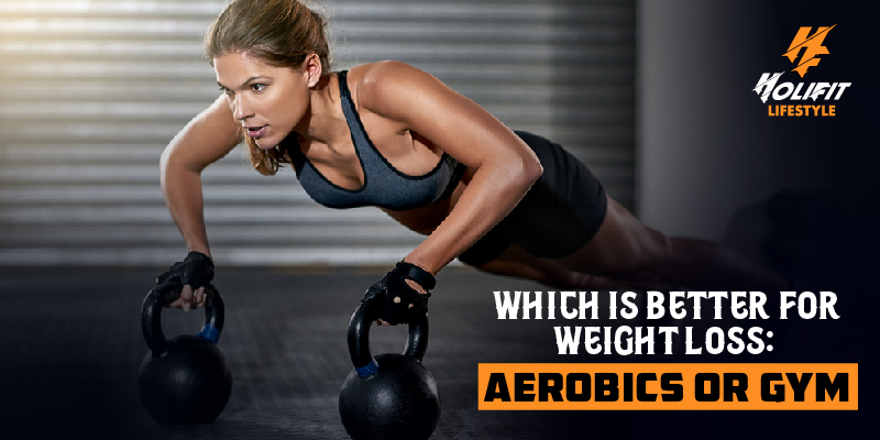 Which is Better for Weight Loss: Aerobics or Gym